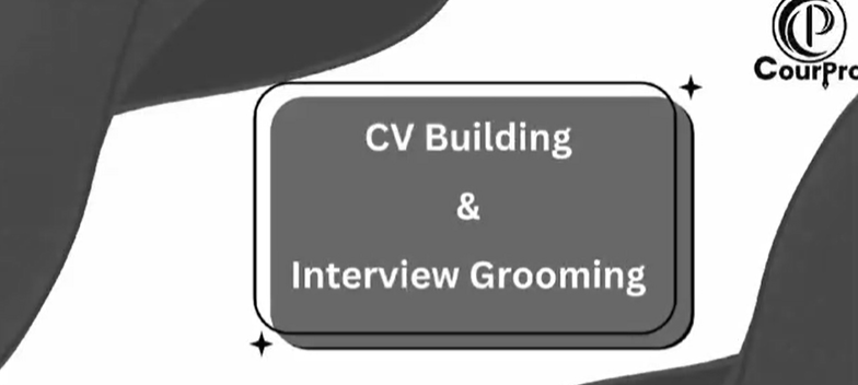 CV Building & Interview Grooming: Your Gateway to Career Success